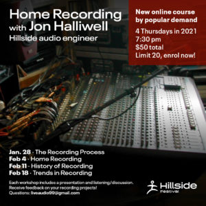 Home recording course online with Jon Halliwell. 4 Thursdays January 28th to February 18th.